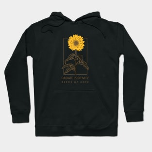 Radiate Positivity, Seeds of Hope Hoodie